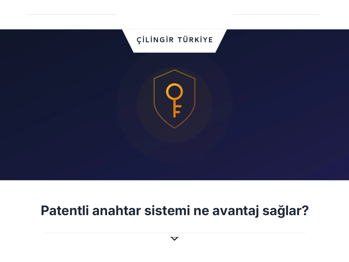 Patentli anahtar sistemi ne avantaj sağlar?